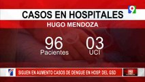 Aumenta casos de dengue en hospitales del RD| Noticias & Mucho MAS