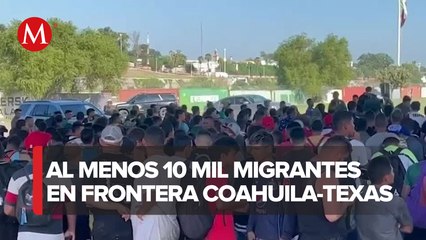 下载视频: Aumenta a 10 mil el número de migrantes en Eagle Pass y Piedras Negras