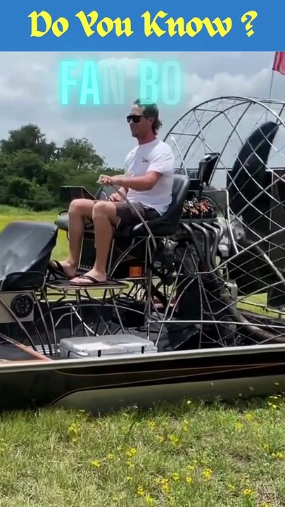 Do You Know About  Fan Boat?