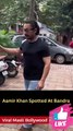 Aamir Khan Spotted At Bandra