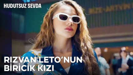 Letoların Kızı Zeynep Memlekete Giriş Yaptı - Hudutsuz Sevda 1. Bölüm