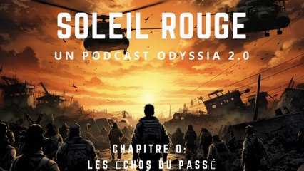 Soleil Rouge - Chapitre 0: Les Échos du Passé