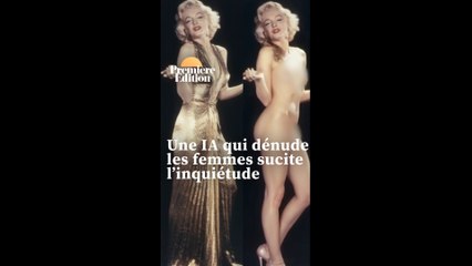 Une IA qui dénude les femmes sans leur consentement suscite l'inquiétude