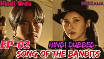 Song Of The Bandits Episode-2 (Urdu/Hindi Dubbed) Eng-Sub #1080p #kpop #Kdrama #Bts