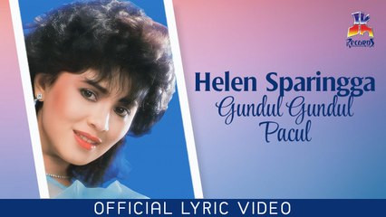 Helen Sparingga - Gundul-Gundul Pacul (Official Lyric Video)