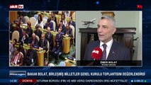 Bakan Bolat, Akit TV'ye BM Genel Kurulu toplantısını değerlendirdi
