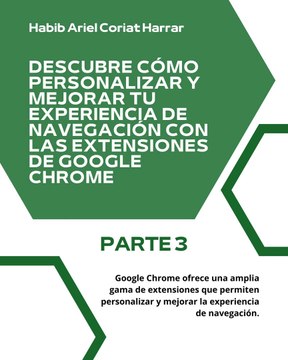|HABIB ARIEL CORIAT HARRAR | VARIEDAD DE EXTENSIONES DE GOOGLE CHROME WEB STORE (PARTE 3) (@HABIBARIELC)