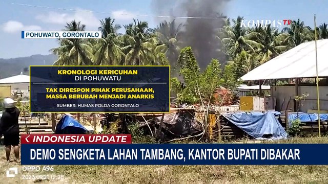Kronologi Demo Sengketa Lahan Tambang Berakhir Kantor Bupati Pohuwato Dibakar