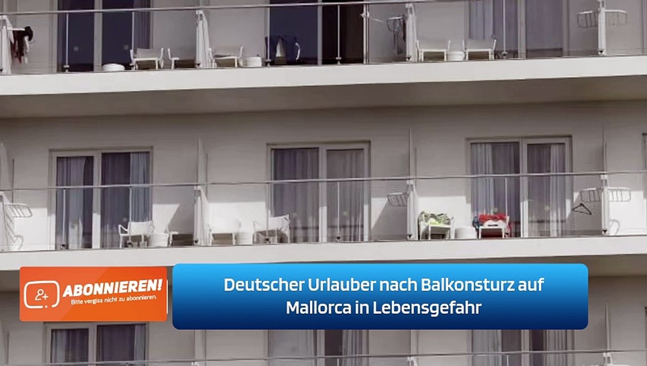 Deutscher Urlauber nach Balkonsturz auf Mallorca in Lebensgefahr