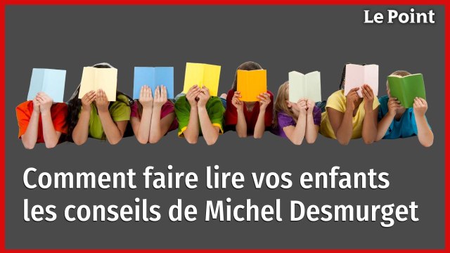 Comment faire lire ses enfants au temps des écrans par Michel Desmurget