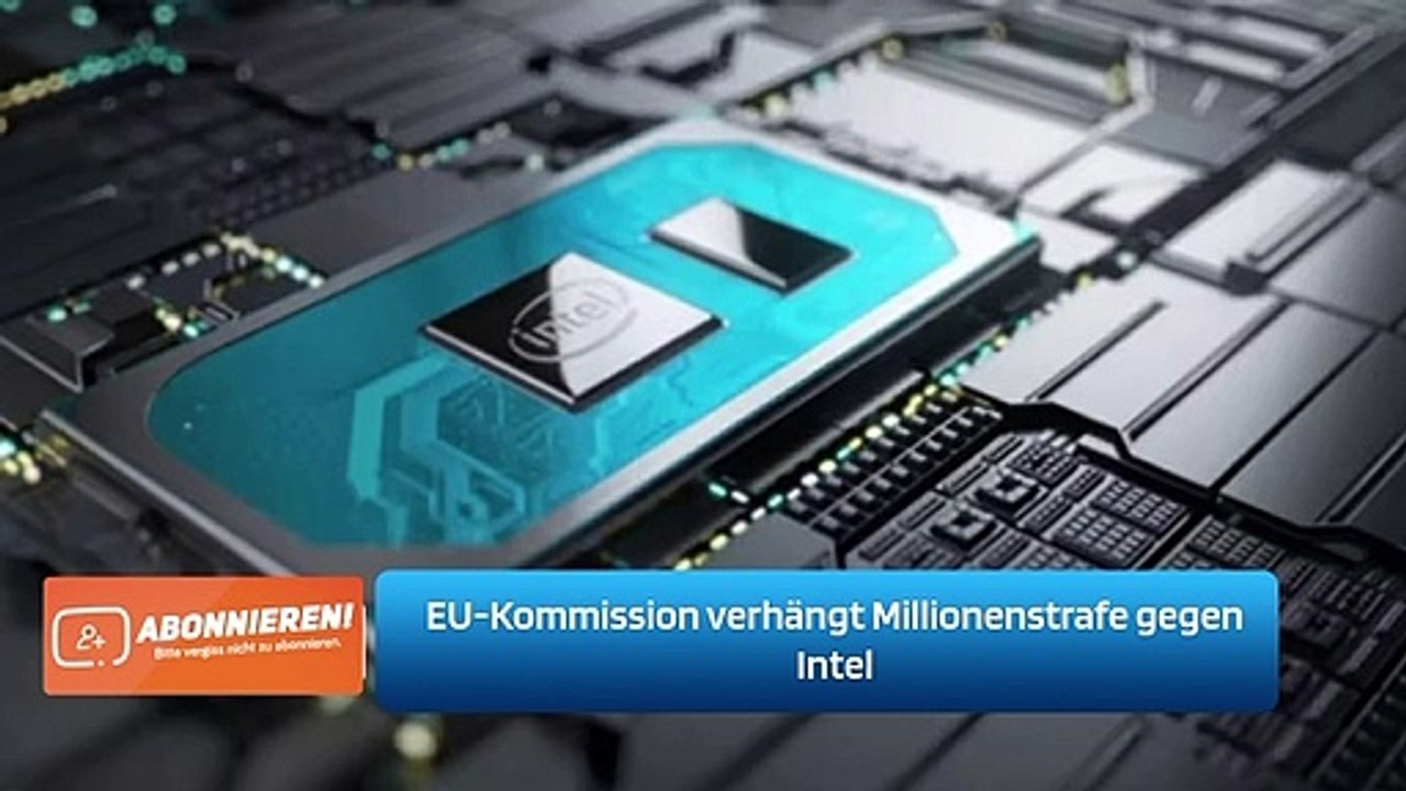EU-Kommission verhängt Millionenstrafe gegen Intel