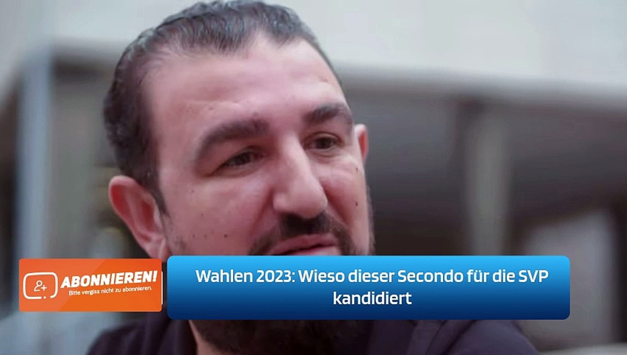Wahlen 2023: Wieso dieser Secondo für die SVP kandidiert
