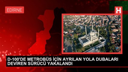 Metrobüs Yolunda Dubaları Deviren Sürücü Gözaltına Alındı
