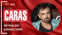 REYNALDO GIANECCHINI - PODCARAS #25