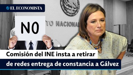 Comisión del INE insta a retirar de redes entrega de constancia a Gálvez