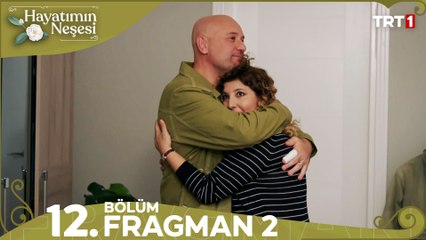 Hayatımın Neşesi 12. Bölüm 2. Fragmanı