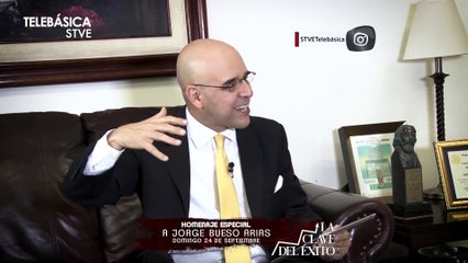 AVANCE La Clave del Éxito: Don Jorge Bueso Arias