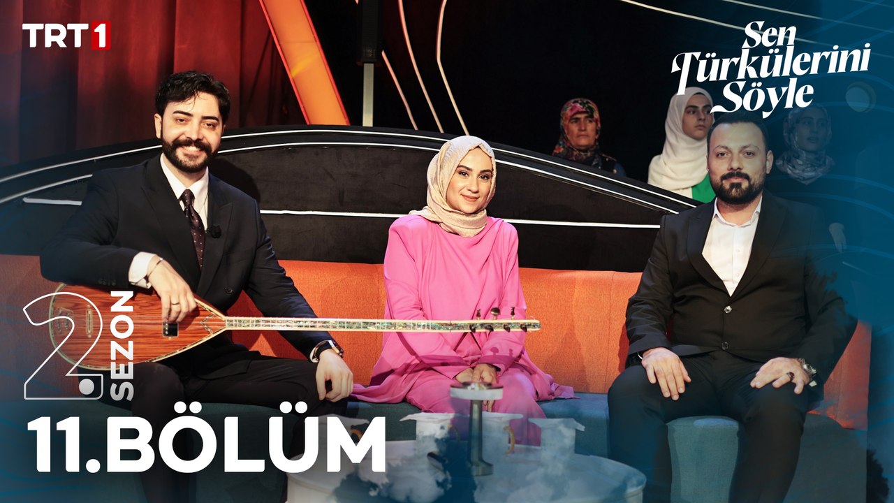 Sen Türkülerini Söyle 11. Bölüm