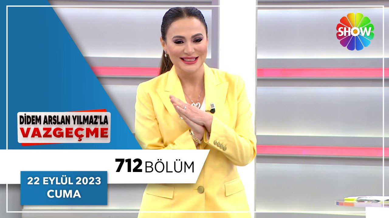 Didem Arslan Yılmaz'la Vazgeçme 712. Bölüm | 22 Eylül 2023