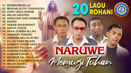 20 LAGU ROHANI NARUWE MEMUJI TUHAN || FULL ALBUM (Official Music Video)