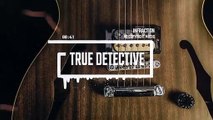 181.Blues Rock by Infraction [No Copyright Music] _ True Detective