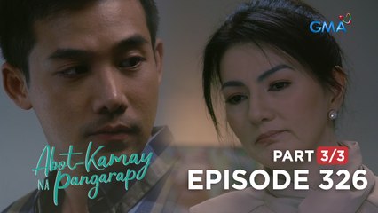 Abot Kamay Na Pangarap: Carlos's deep appreciation for Lyndon (Full Episode 326 - Part 3/3)