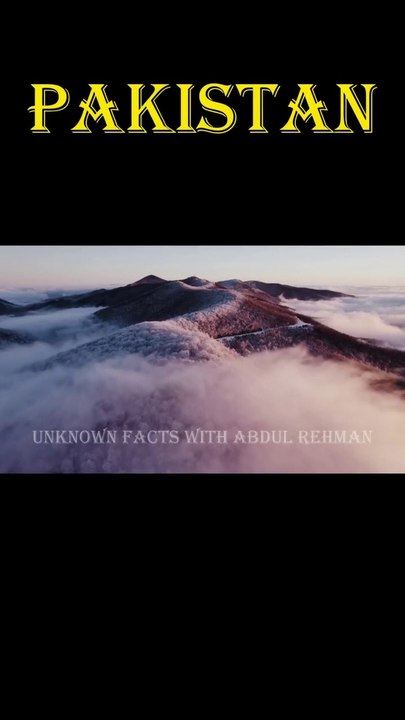 UNKNOWN AND MIND BLOWING FACTS ABOUT PAKISTAN _ UNKNOWN FACTS _ UNKNOWN FACTS WITH ABDUL REHMAN