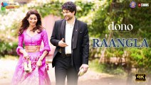 Raangla - Dono | Rajveer Deol & Paloma | Pratibha Singh Baghel | Shankar Ehsaan Loy | Irshad Kamil  | 4k uhd video 2023