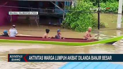 Aktivitas Warga Malinau Lumpuh Akibat Dilanda Banjir Besar dan Listrik Dipadamkan