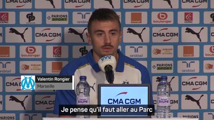 Rongier : "Jouer ce match sans complexe"