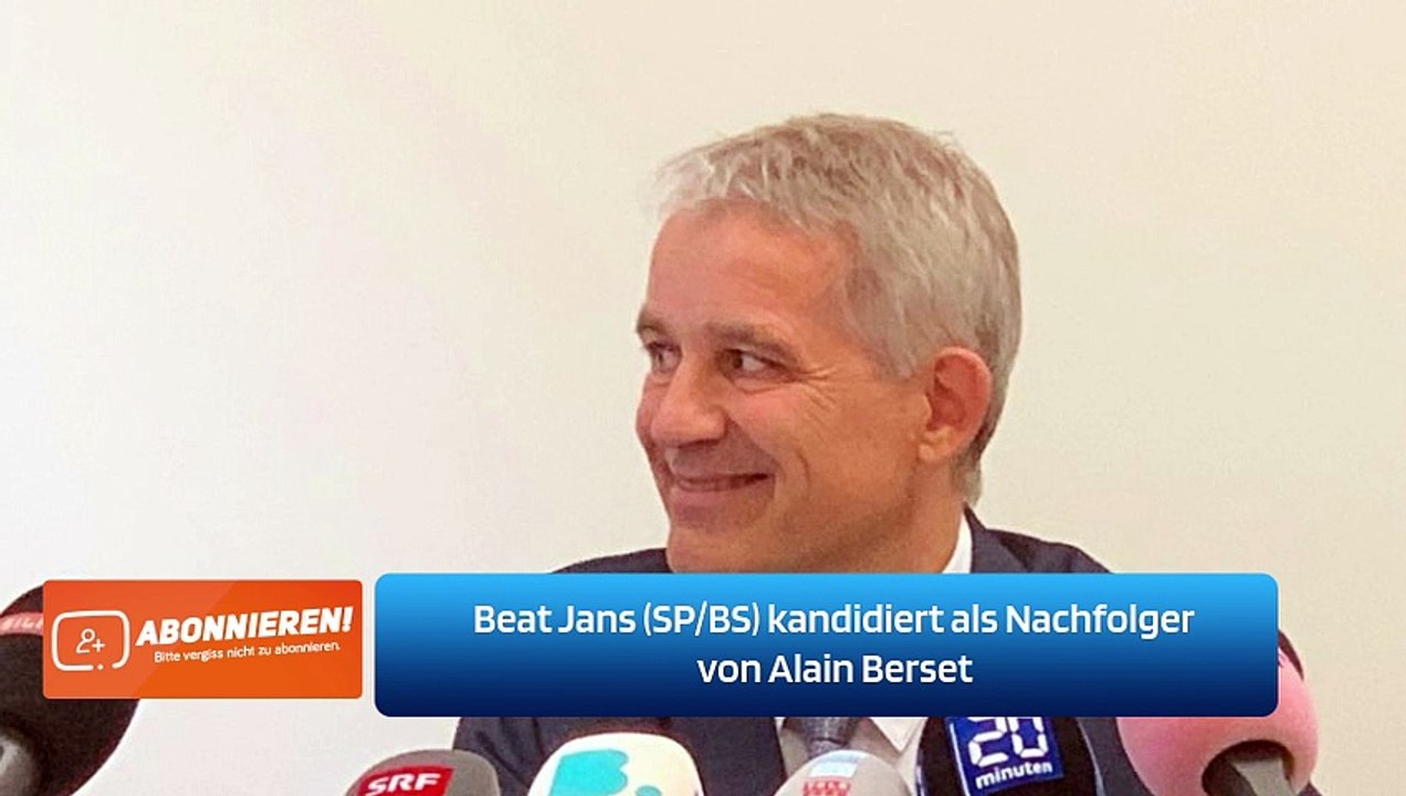 Beat Jans (SP/BS) kandidiert als Nachfolger von Alain Berset