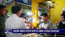 Pasar UMKM Anjlok Imbas TikTok Shop, Jokowi: Aturan Baru Akan Disiapkan