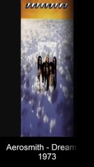 vocals on Before and Today 27 Aerosmith - Dream On