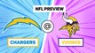 Chargers @ Vikings - NFL Preview