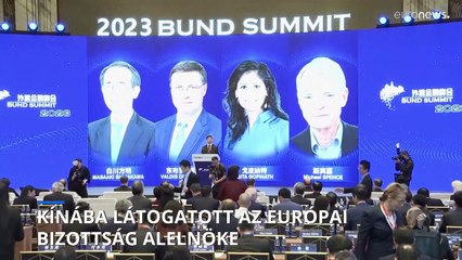 Kínába látogatott az Európai Bizottság alelnöke