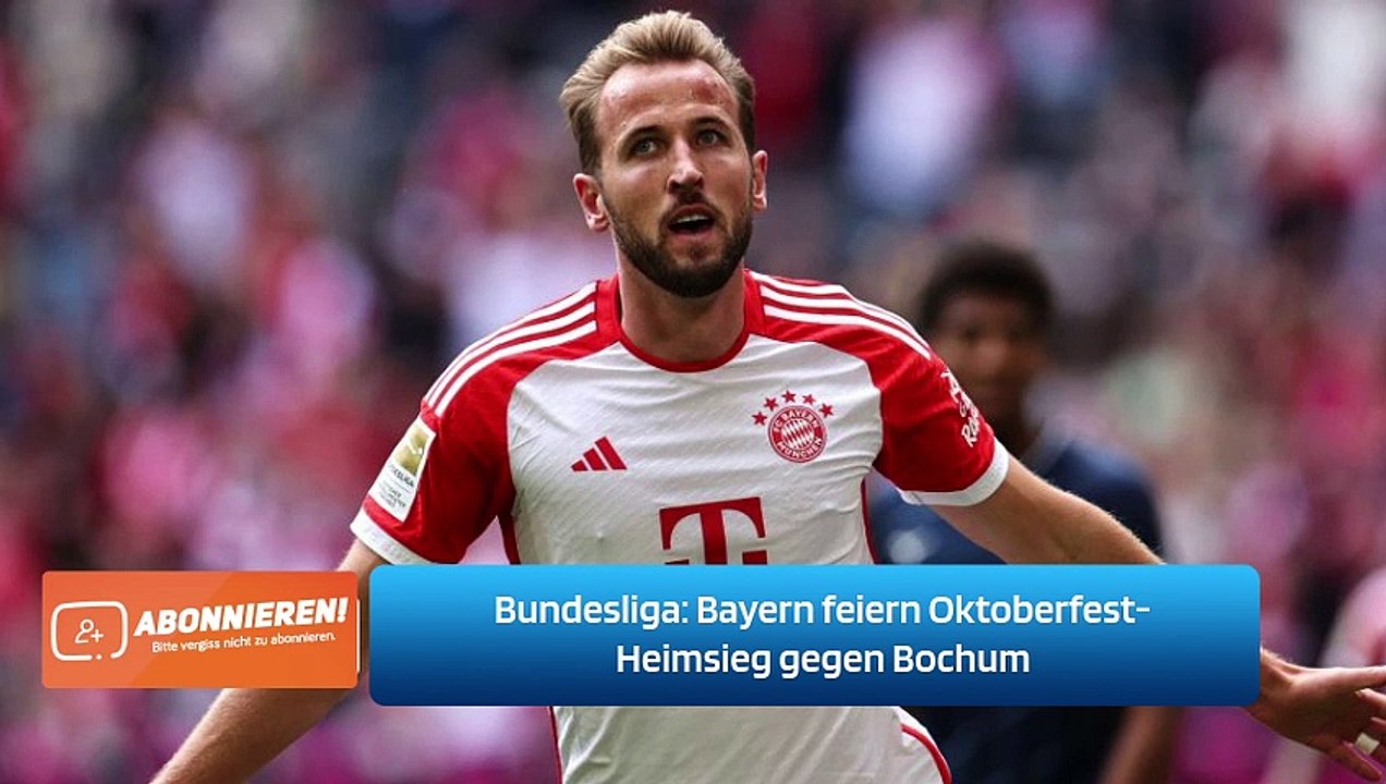 Bundesliga: Bayern feiern Oktoberfest-Heimsieg gegen Bochum