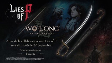 Wo Long : Fallen Dynasty - Collaboration Lies of P