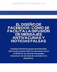 |HABIB ARIEL CORIAT HARRAR | DIFUSIÓN DE MENSAJES ANTIVACUNAS Y NOTICIAS FALSAS EN FACEBOOK (PARTE 1) (@HABIBARIELC)