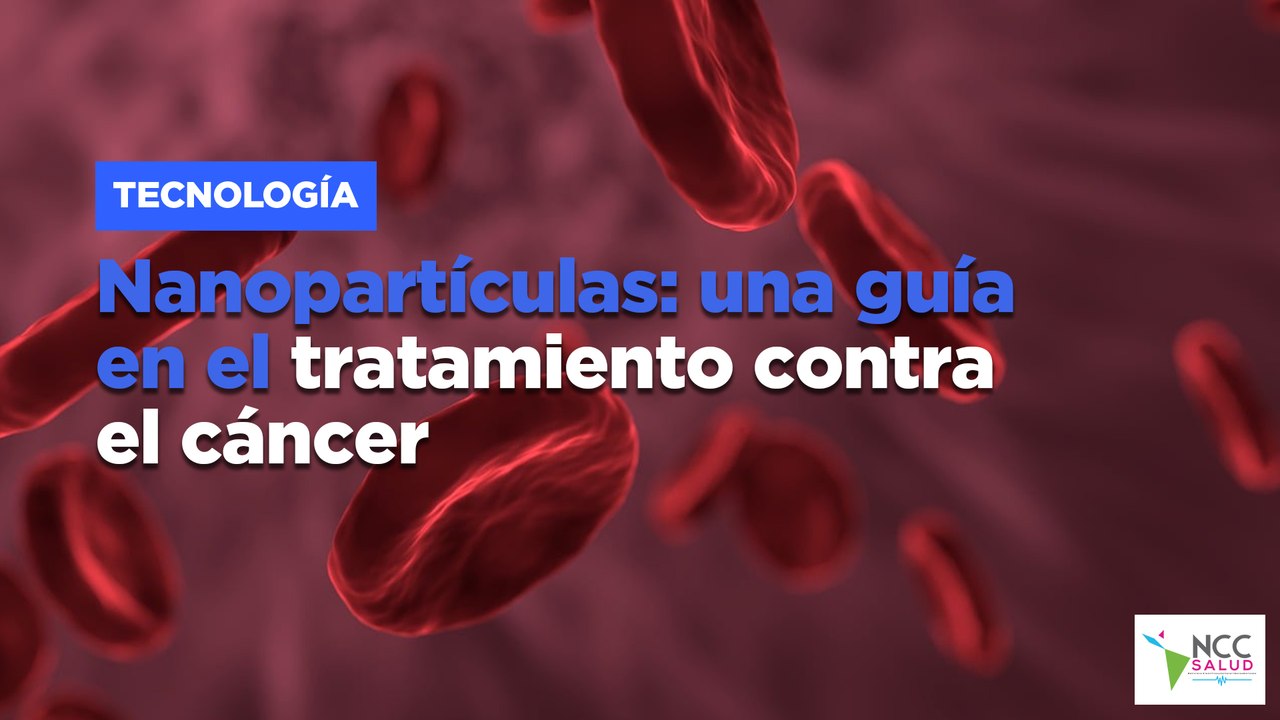 Nanopartículas: una guía en el tratamiento contra el cáncer - Vídeo ...