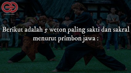 MANUSIA TERPILIH ‼️ 5 WETON PALING SAKRAL DAN MEMPUNYAI BAKAT SAKTI MANDRAGUNA MENURUT PRIMBON JAWA