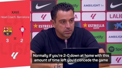 Barca never gives up - Xavi hails incredible comeback