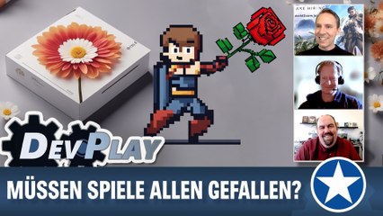 Devplay: Müssen Spiele nun allen gefallen?