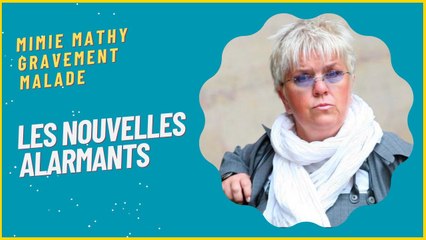 Mimie Mathy atteinte d'une maladie très rare : Son intense souffrance