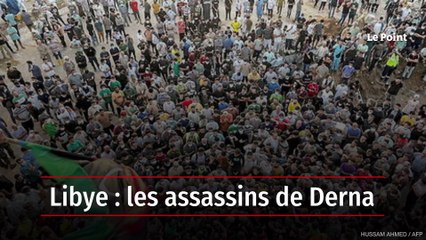 Libye : les assassins de Derna