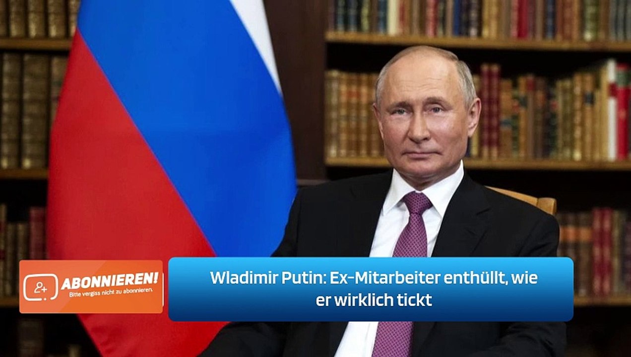Wladimir Putin: Ex-Mitarbeiter enthüllt, wie er wirklich tickt