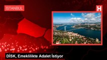 DİSK, Emeklilikte Adalet İstiyor