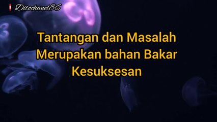 KATA-KATA TANTANGAN DAN MASALAH MERUPAKAN BAHAN BAKAR KESUKSESAN