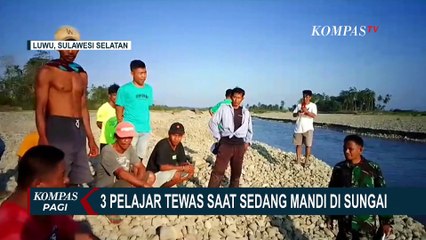 Mandi Sore di Sungai Tanpa Pengawasan, 3 Pelajar SMP Asal Luwu Sulsel Meninggal Dunia!