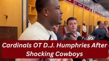 Arizona Cardinals OT D.J. Humphries After Upsetting Cowboys