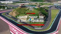 Tiga Kontainer Logistik MotoGP Tiba di Sirkuit Mandalika